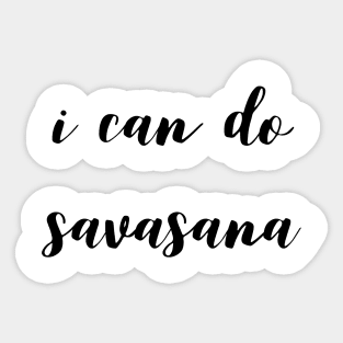 I can Do Savasana Sticker